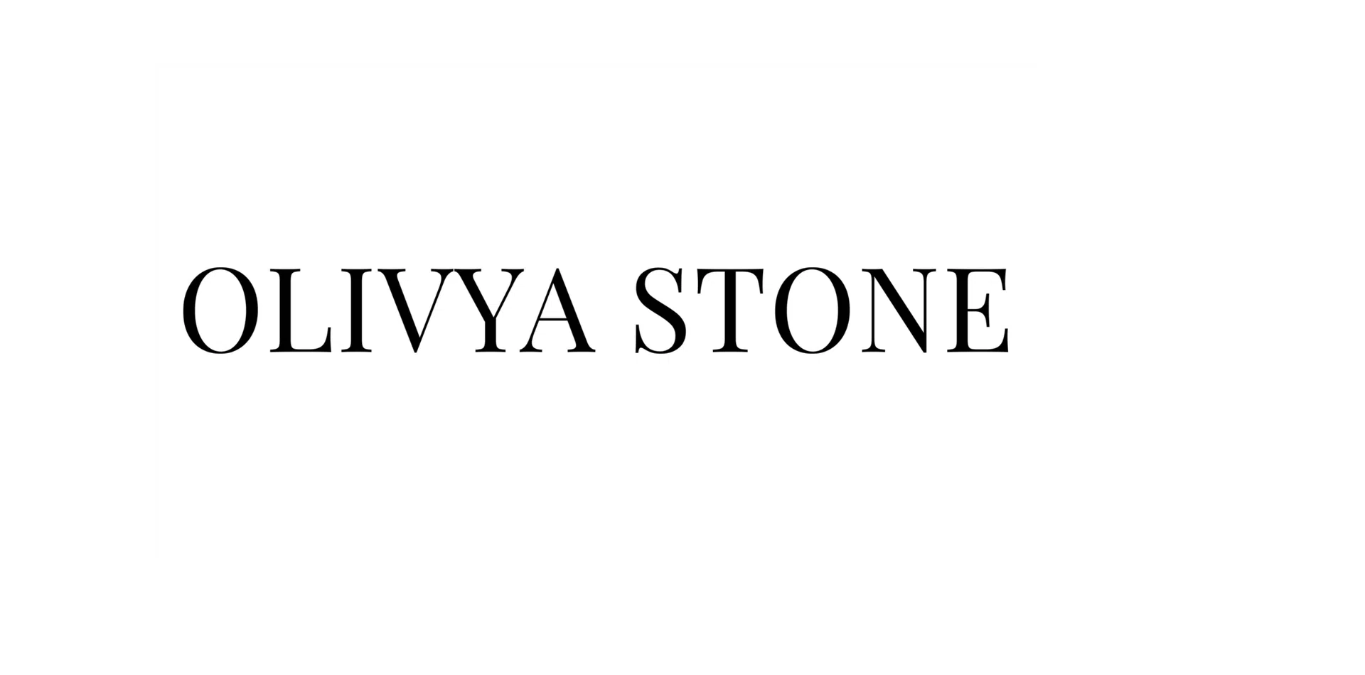 OLIVYA STONE